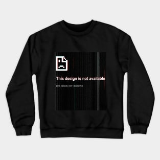 Error message Crewneck Sweatshirt